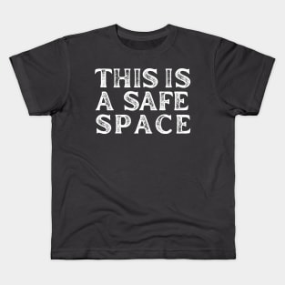 This is a safe space Kids T-Shirt